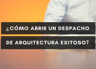 💡 ¿Cómo abrir un Despacho de Arquitectura Exitoso?